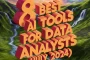 The 8 Top AI Tools for Data Analysts: Expert Recommendations in July 2024.